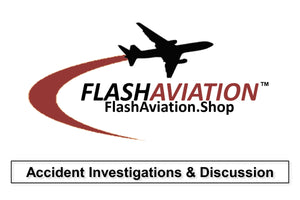 Accident Investigations and Discussion Flashcards - Flash Aviation